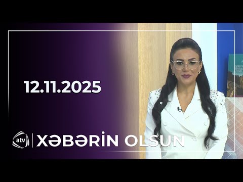 Xəbərin Olsun / 12.11.2025