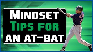 Batting Mindset Tips to Improve Your Batting in Baseball and Softball: Mental Game Tips
