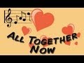 All Together Now (Beatles cover for Valentine's ...