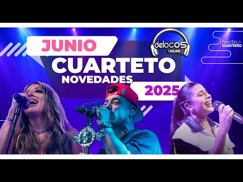 Novedades Cuarteto Junio 2025 | De Locos Online