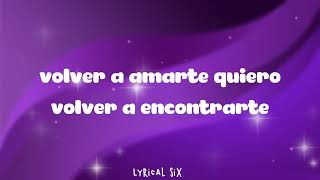 VOLVER A VERTE - LETRA/LYRICS - Fonseca feat Cali y El Dandee