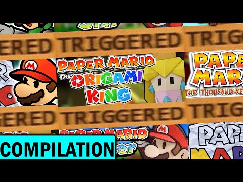 The Paper Mario TRIGGERS You Compilation!