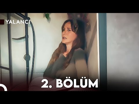 Yalancı 2. Bölüm