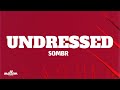 Sombr Undressed Lyrics