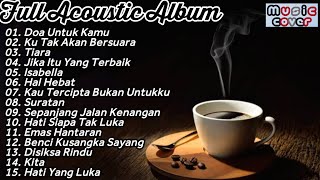 Download lagu DOA UNTUK KAMU - INDAH YASTAMI FULL ALBUM AKUSTIK | LAGU AKUSTIK KAFE mp3