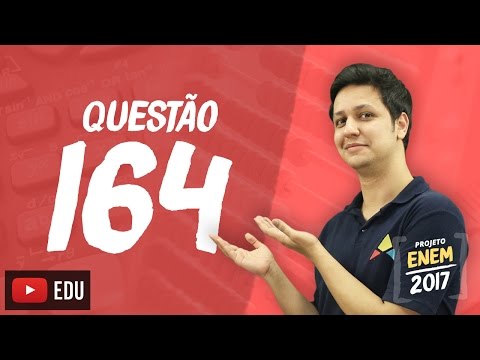 Enem 2016 - Matemática | Questão 164 (Caderno Rosa)