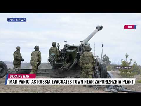 Ukraine War: 'Mad Panic' As Russia Evacuates Town NEAR Zaporizhzhia Plant