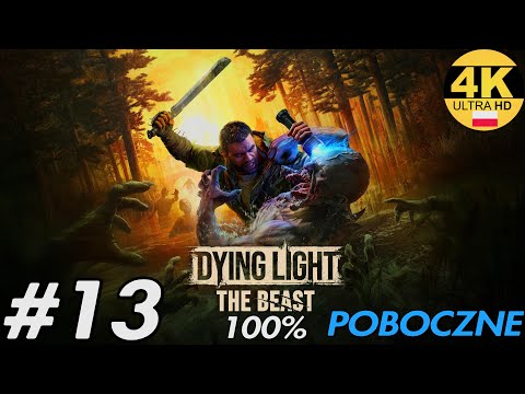 Zagrajmy w Dying Light: The Beast 100% PL [PS5 PRO] odc. 13 - Cenny ładunek 