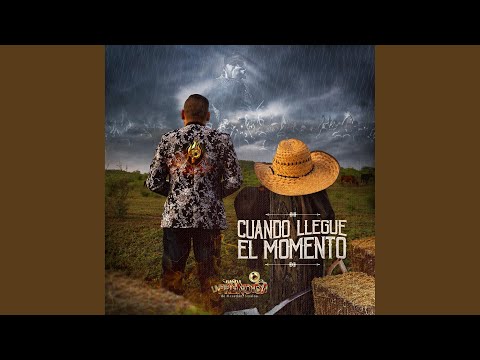 Cuando Llegue El Momento