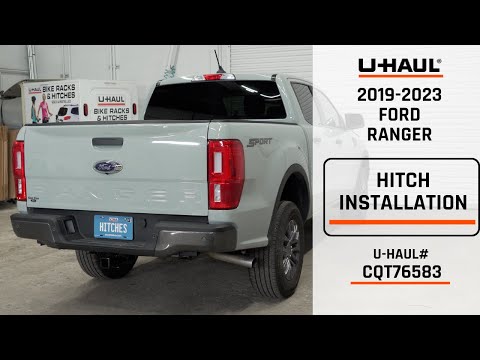 2019-2023 Ford Ranger | U-Haul Trailer Hitch Installation | CQT76583