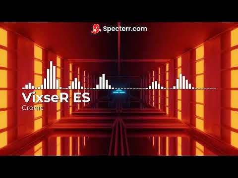 VixseR ES  -  Cronic (Original Mix)