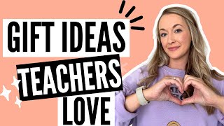 Teacher Gift Ideas for end of the School Year and Teacher Appreciation