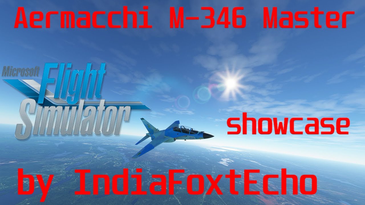 Microsoft Flight simulator 2020 Featuring the Aermacchi M346 Master