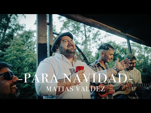 Matias Valdez - Para Navidad (Video Oficial)