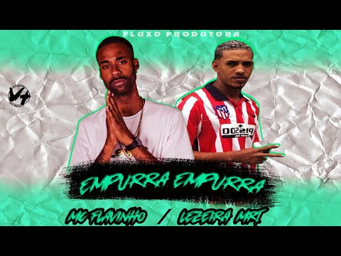 LEZEIRA MRT &  MC FLAVINHO - EMPURRA EMPURRA - VYTINHO NO BEAT - REMIX BREGA FUNK
