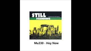 Mu330 - Hey Now