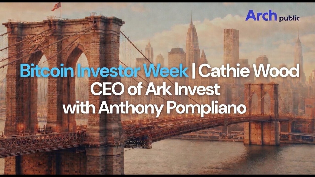 Bitcoin Investor Week | Cathie Wood, CEO of Ark Invest, with @AnthonyPompliano