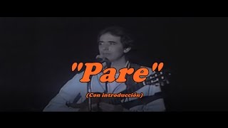 Joan Manuel Serrat - Pare - Con introducción -