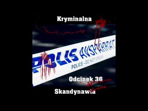 E36 - Potrójne morderstwo w Härnosand [Kryminalna Skandynawia]