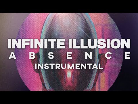 INFINITE ILLUSION - Absence (Instrumental) [Audio]