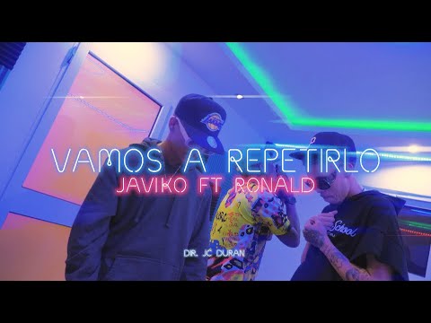 Vamos a Repetirlo  Ronald X Javiko (Prod by DJ Pive y MVP Rerecords).