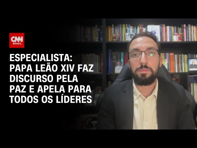 Papa Leão XIV faz discurso pela paz e apela para todos os líderes, diz especialista | CNN PRIME TIME
