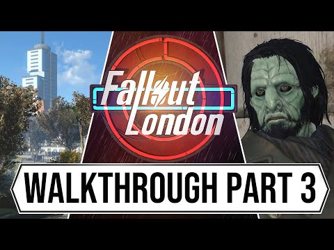 Fallout London Gameplay Walkthrough - New Update (Part 3)!