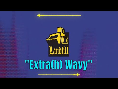 Video thumbnail for Extrah Wavy