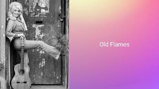 Old Flames Lyrics | Dolly Parton