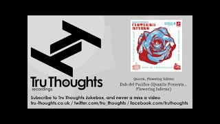 Quantic, Flowering Inferno - Dub del Pacifico (Quantic Presents... Flowering Inferno)