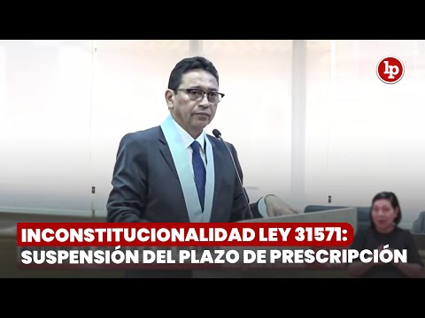 Proceso de inconstitucionalidad contra la Ley que modifica la suspensión de plazos de prescripción