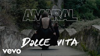 Amaral - Dolce Vita (Video Oficial)