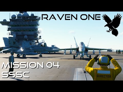 DCS F/A-18C - Raven One: Mission 04 - SSSC