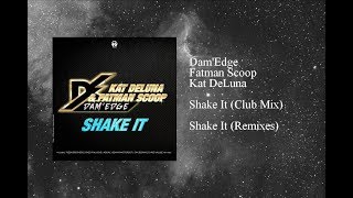 Dam&#39;Edge - Shake It (Club Mix) featuring Fatman Scoop &amp; Kat DeLuna