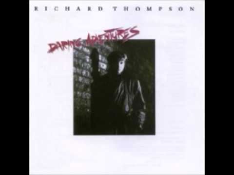 Missie How You Let Me Down - Richard Thompson