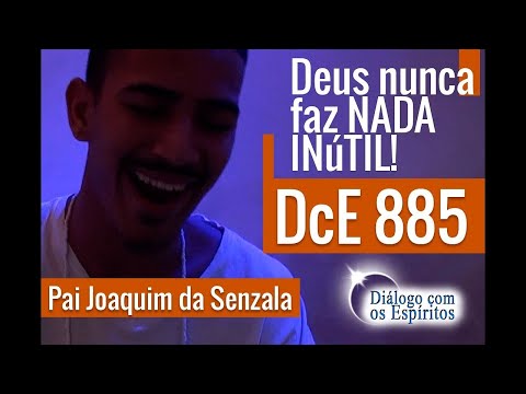 DcE 885 - [Deus NUNCA faz nada INÚTIL!] Entidade Pai Joaquim da Senzala - Médium Júnior Dias