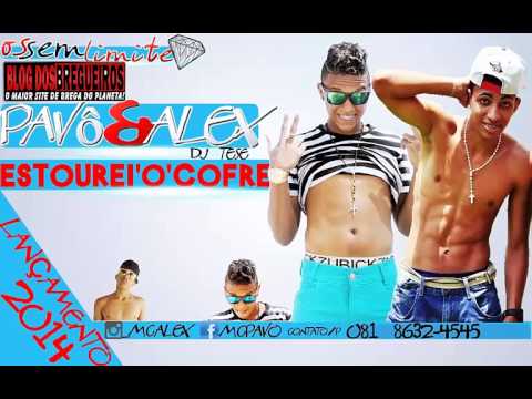 MC PAVÔ E ALEX - ESTOUREI O COFRE - LANÇAMENTO - 2014
