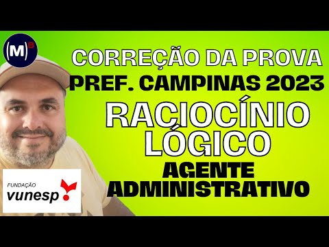 VUNESP | Campinas/SP 2023 | Agente Administrativo | Prova de Raciocínio Lógico