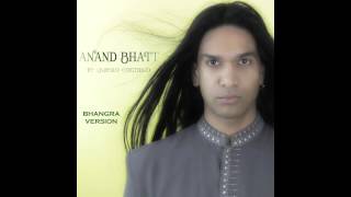BHANGRA 2015 -  Anand Bhatt Te Quiero Conmigo Bhangra Version