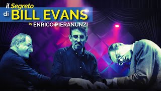 IL SEGRETO DI BILL EVANS BY ENRICO PIERANUNZI