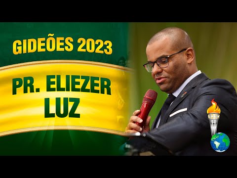 Gideões 2023 - Pr. Eliezer Luz