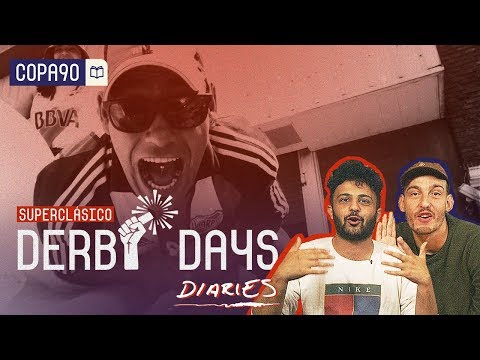 Derby Days Diaries | Superclásico
