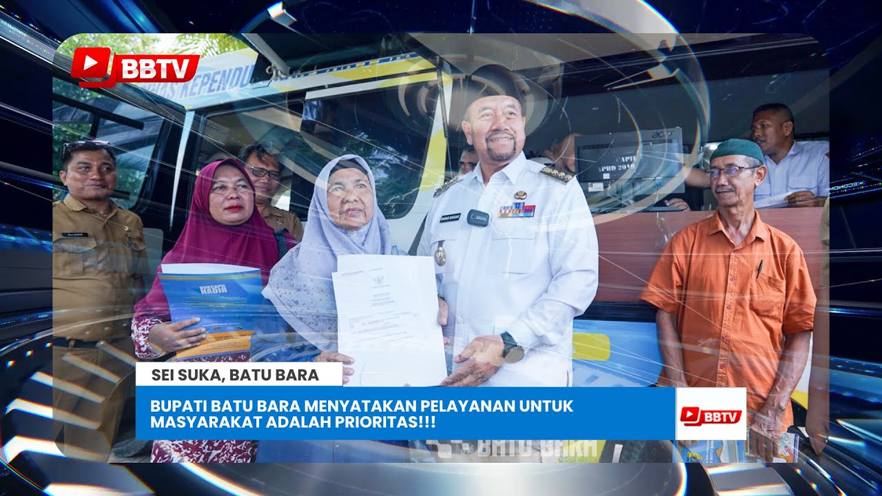 BUPATI BATU BARA MENYATAKAN PELAYANAN UNTUK MASYARAKAT ADALAH PRIORITAS!!!