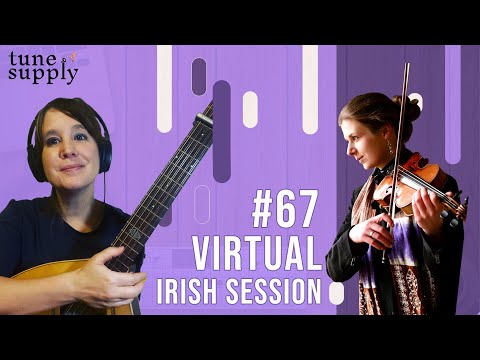 Virtual Irish Music Session #67: Mari Black and Frances Cunningham