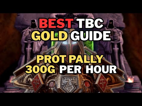 TBC Prot Paladin Gold Guide | 300g Per Hour