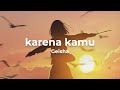 Geisha Karena Kamu Lyrics