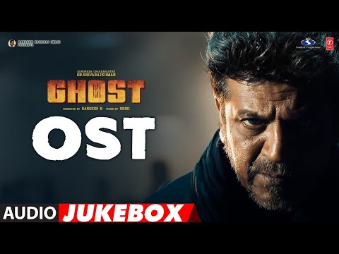 Ghost (Original Sound Track) OST Jukebox | Dr. Shivarajkumar,Anupam | Arjun Janya | Sandesh N |Srini