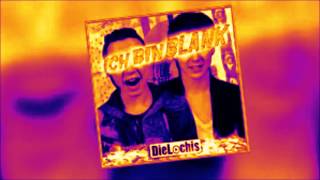 DieLochis Ich Bin blank 1 STUNDE version