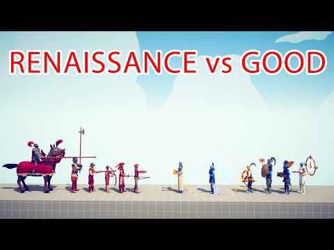 RENAISSANCE Team vs GOOD Team - Totally Accurate Battle Simulator TABS