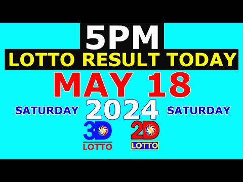 5pm Lotto Result Today May 18 2024 (PCSO)